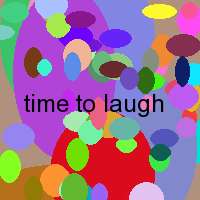 time to laugh